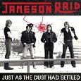 JAMESON RAID JAMESON RAID