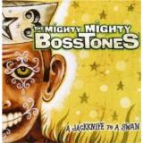 MIGHTY MIGHTY BOSSTONES