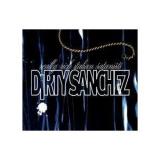 DIRTY SANCHEZ