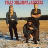 MILJOONA PELLE & ROCKERS