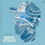 RUSSIAN FUTURISTS