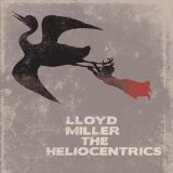 MILLER LLOYD & THE HELIOCENTRICS