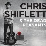 CHRIS SHIFLETT & THE DEAD PEASANTS