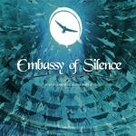 EMBASSY OF SILENCE
