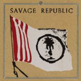 SAVAGE REPUBLIC