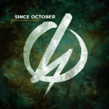 SINCE OCTOBER