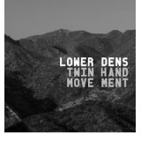 LOWER DENS
