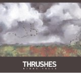 THRUSHES
