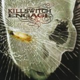 KILLSWITCH ENGAGE KILLSWITCH ENGAGE