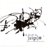 LE BRUIT DU SIGN