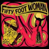 FIFTY FOOT WOMAN