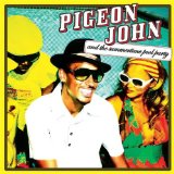 PIGEON JOHN