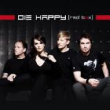 DIE HAPPY