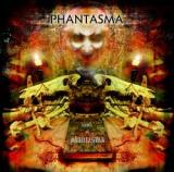 PHANTASMA PHANTASMA