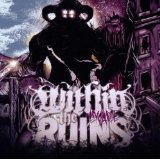 WITHIN THE RUINS WITHIN THE RUINS