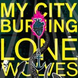 MY CITY BURNING