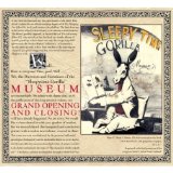 SLEEPYTIME GORILLA MUSEUM SLEEPYTIME GORILLA MUSEUM