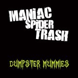 MANIAC SPIDER TRASH