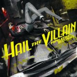 HAIL THE VILLAIN