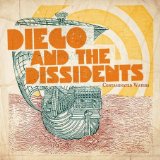 DIEGO & THE DISSIDENTS