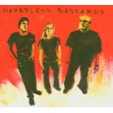 HEARTLESS BASTARDS