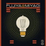 FUJIYA & MIYAGI