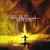 GOD IS AN ASTRONAUT