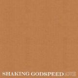 SHAKING GODSPEED