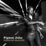 PIGEON JOHN