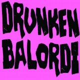 DRUNKEN BALORDI