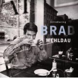 MEHLDAU BRAD