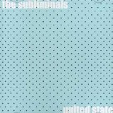 SUBLIMINALS