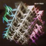 DELAY TREES