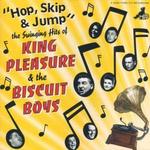 KING PLEASURE & THE BISCUIT BOYS