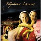 SHADOW CIRCUS