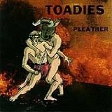 TOADIES