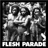 FLESH PARADE