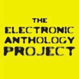 ELECTRONIC ANTHOLOGY PROJECT