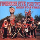 FIREHOUSE FIVE PLUS TWO