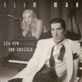 SLIM MAN