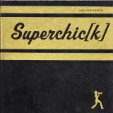 SUPERCHICK