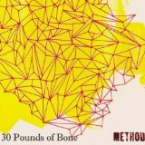 THIRTY POUNDS OF BONE