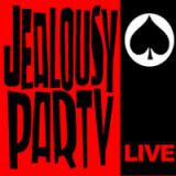 JEALOUSY PARTY