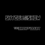 SHY GUY AT THE SHOW