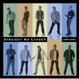 STRAIGHT NO CHASER