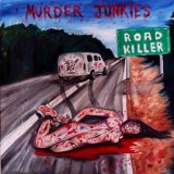 MURDER JUNKIES MURDER JUNKIES