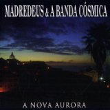 MADREDEUS & A BANDA COSMI