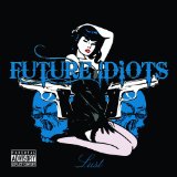 FUTURE IDIOTS