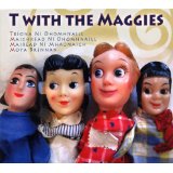 T WITH THE MAGGIES