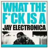 JAY ELECTRONICA